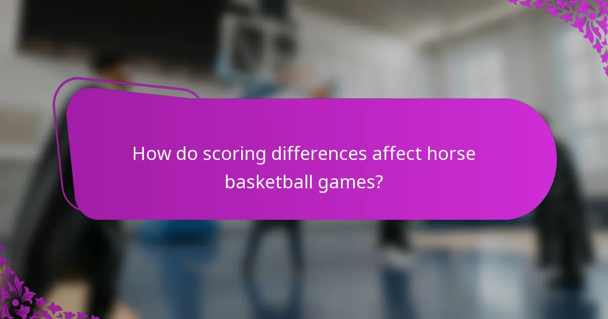 How do scoring differences affect horse basketball games?