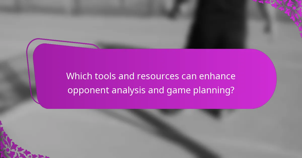 Which tools and resources can enhance opponent analysis and game planning?